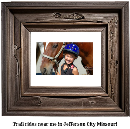 trail rides near me in Jefferson City, Missouri